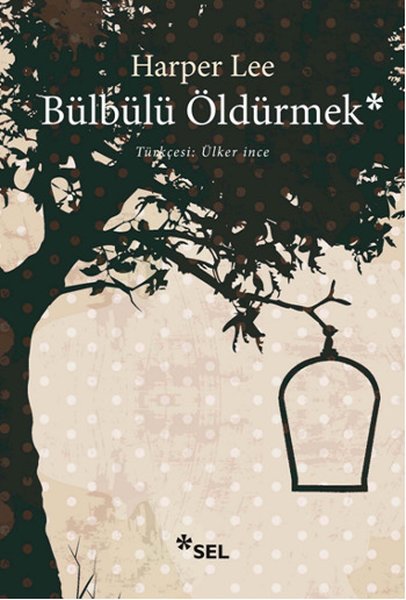BÜLBÜLÜ ÖLDÜRMEK HARPER LEE BÜLBÜLÜ ÖLDÜRMEK HARPER LEE